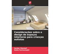 Considerações sobre o design de espaços interiores para crianças autistas
