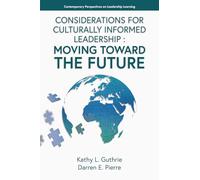Considerations for Culturally Informed Leadership: Moving Toward the Future