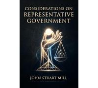 Considerations on Representative Government