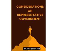 Considerations on Representative Government