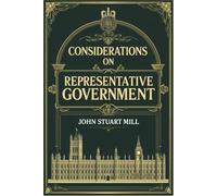 Considerations on Representative Government