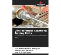Considerations Regarding Turning Costs: Considerations on the Costs of Turning Ferritic Stainless Steel