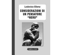Considerazioni di un pensatore «nero»