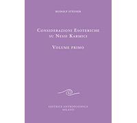 LIBRO CONSIDERAZIONI ESOTERICHE SU NESSI KARMICI. VOL. 1 - RUDOLF STEINER