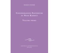 LIBRO CONSIDERAZIONI ESOTERICHE SU NESSI KARMICI. VOL. 1 - RUDOLF STEINER
