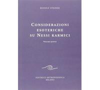 Considerazioni esoteriche su nessi karmici. Vol. 5 - Steiner Rudolf