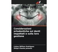Considerazioni ortodontiche sui denti impattati e sulla loro gestione