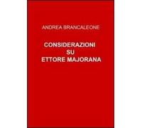 Considerazioni su Ettore Majorana