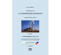 Considerazioni su "La gestione dei contratti" e problematiche attigue