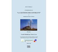 Considerazioni su «La gestione dei contratti» e problematiche attigue