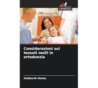 Considerazioni sui tessuti molli in ortodonzia