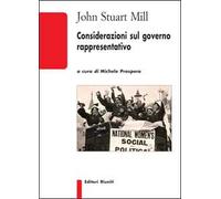 Considerazioni sul governo rappresentativo - Mill John Stuart