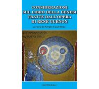 Considerazioni sul libro della genesi tratte dall'opera di Renè Guènon - C...
