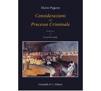 Considerazioni sul processo criminale - Pagano Francesco Mario