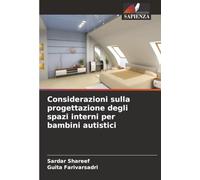 Considerazioni sulla progettazione degli spazi interni per bambini autistici