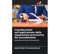 Considerazioni sull'applicazione della sospensione provvisoria del procedimento: Sospensione provvisoria del procedimento