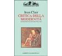Considerazioni sullo stato delle belle arti. Critica della modernità. Ediz. illustrata