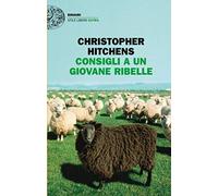 Consigli a un giovane ribelle