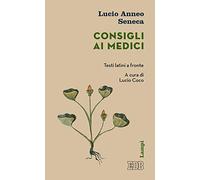 Consigli ai medici. Testo latino a fronte