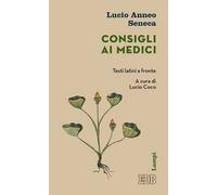 Consigli ai medici. Testo latino a fronte