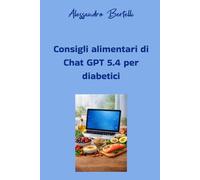 Consigli alimentari di Chat GPT 5.4 per diabetici