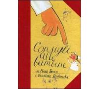 Consigli alle bambine. Ediz. illustrata