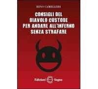 Consigli del diavolo custode per andare all'inferno senza strafare