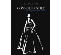 Consigli di stile. Piccolo galateo della moda