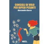 Consigli di volo per bipedi pesanti