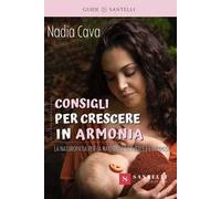 Consigli per crescere in armonia. La Naturopatia a sostegno della maternità naturale e dell'infanzia