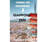 CONSIGLI PER RISPARMIARE A GIAPPONE 2026