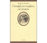 Consigli Per Scegliere Un'Amante