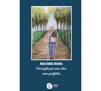 Consigli per una vita non perfetta