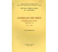 - Consiglio dei Dieci. Deliberazioni miste 1310-1325. Registri I-II.
