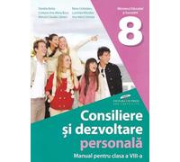 Consiliere si dezvoltare personala - Clasa 8 - Manual - Daniela Barbu, Cristiana Ana-Maria Boca, Marcela Claudia Calineci