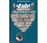 CONSISTENCIA O CAOS: Sátira empresarial sobre la batalla por la verdad en la empresa.