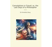 Consolations in Travel; or, the Last Days of a Philosopher