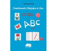 Consolidamento Ortografico di Base. Con caratteri ad alta leggibilità ABC 1/2