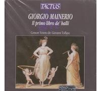 Consort Veneto - Mainerio: Il Primo Libro De Balli