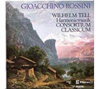 Consortium Classicum - Rossini:William Tell For Wind Band