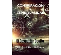 Conspiración y Espiritualidad: El Despertar Oculto