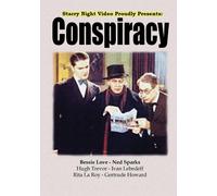 Conspiracy (DVD) Bessie Love Hugh Trevor Ivan Lebedeff Ned Sparks Rita La Roy