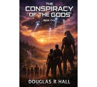 Conspiracy of the Gods: A Retelling of Eden