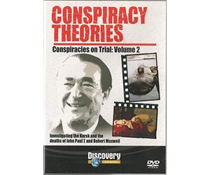 Conspiracy Theories - Conspiracies on Trial Volume 2 - The Kursk - John Paul 1 - Robert Maxwell