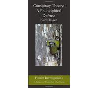 Conspiracy Theory: A Philosophical Defense: Volume 16