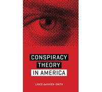 Conspiracy Theory in America - Dehaven-Smith Lance
