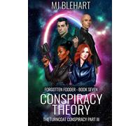 Conspiracy Theory: The Turncoat Conspiracy: 7