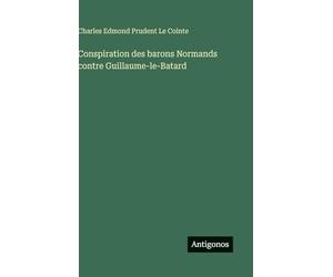 Conspiration des barons Normands contre Guillaume-le-Batard