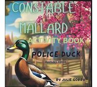 Constable Mallard Police Duck: Activity Book