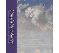 Constable's Skies: paintings and sketches by John Constable